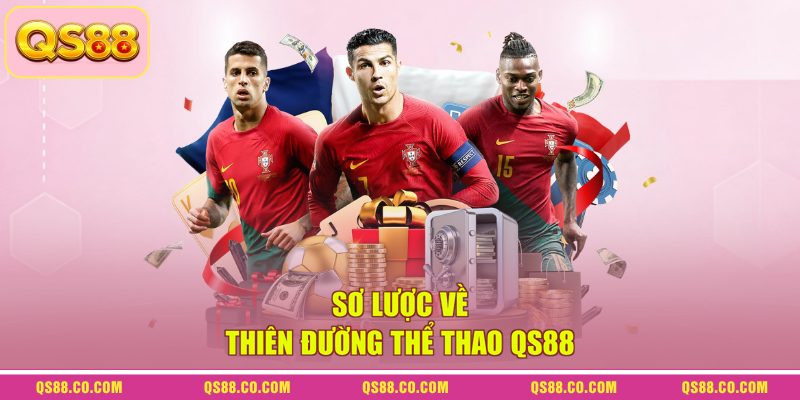 Sơ lược về thiên đường thể thao QS88