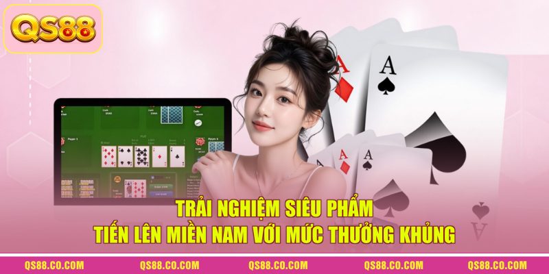 Trải nghiệm siêu phẩm tiến lên miền Nam với mức thưởng khủng Trải nghiệm siêu phẩm tiến lên miền Nam với mức thưởng khủng