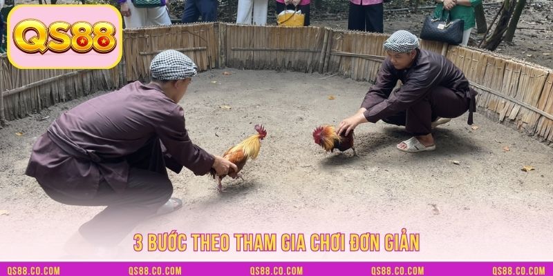 3 bước theo tham gia chơi đơn giản