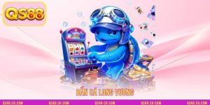 Bắn Cá Long Vương