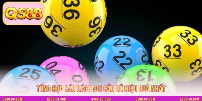 Tổng hợp các cách soi cầu đề hiệu quả nhất Tổng hợp các cách soi cầu đề hiệu quả nhất